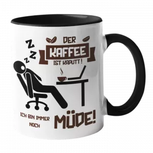Tasse Der Kaffee ist kaputt